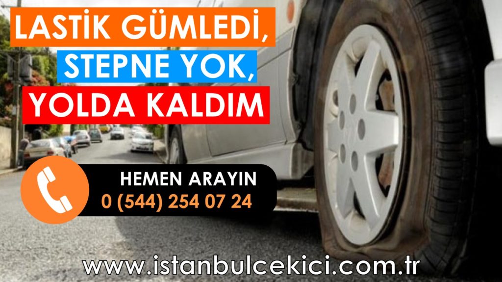 lastiğin patladıysa ve stepne yoksa hemen arayın