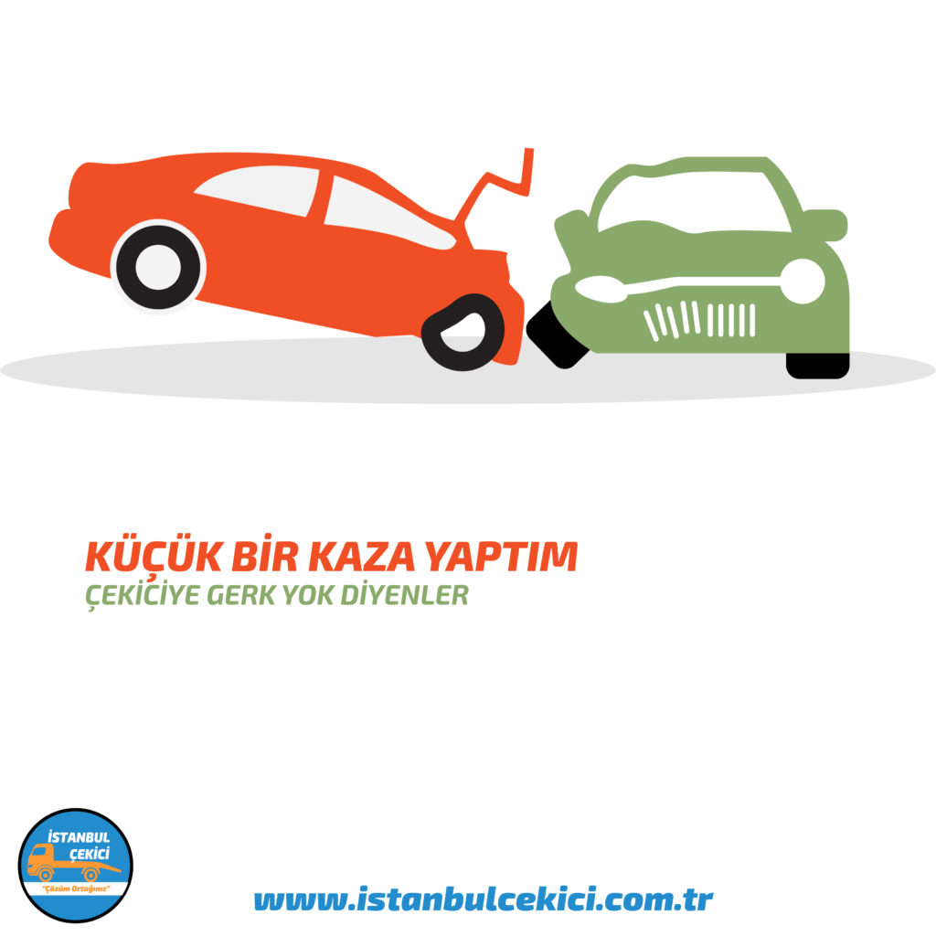 Küçük bir kaza yaptım ve çekiciye gerek yok diyenler