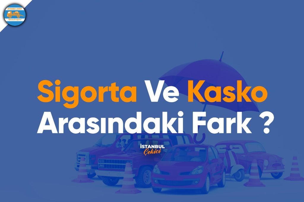 Sigorta ve kasko arasındaki fark ve her birinin ne tür koruma sağladığı hakkında detayları inceleyeceğiz.